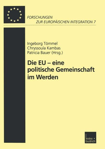 Die EU — eine politische Gemeinschaft im Werden