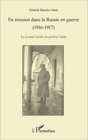 En mission dans la Russie en guerre (1916-1917)