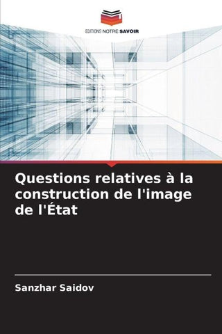 Questions relatives à la construction de l'image de l'État