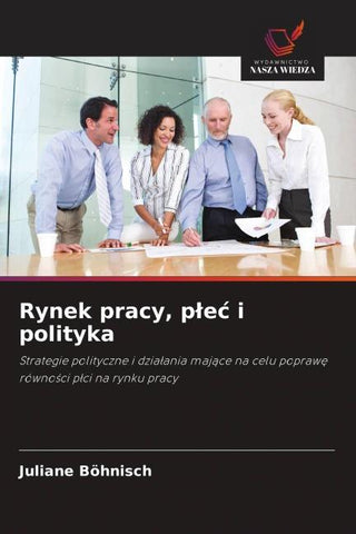 Rynek pracy, p¿e¿ i polityka