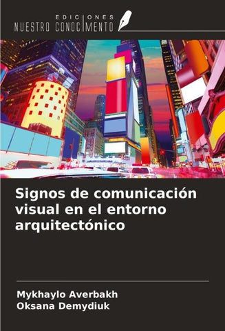 Signos de comunicación visual en el entorno arquitectónico