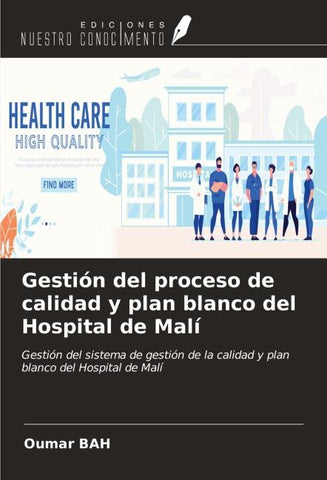 Gestión del proceso de calidad y plan blanco del Hospital de Malí
