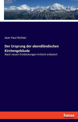 Der Ursprung der abendländischen Kirchengebäude
