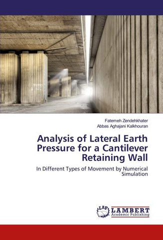 Analysis of Lateral Earth Pressure for a Cantilever Retaining Wall
