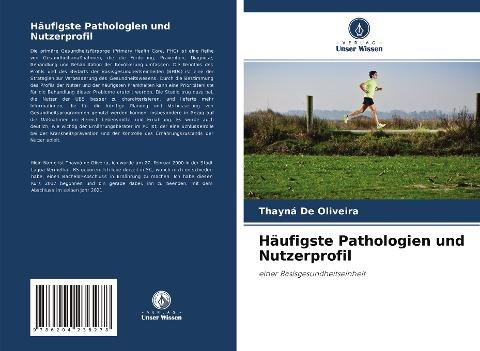 Häufigste Pathologien und Nutzerprofil