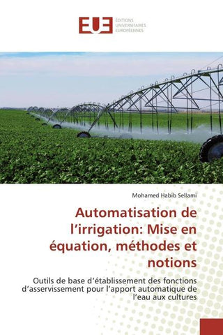 Automatisation de l'irrigation: Mise en équation, méthodes et notions
