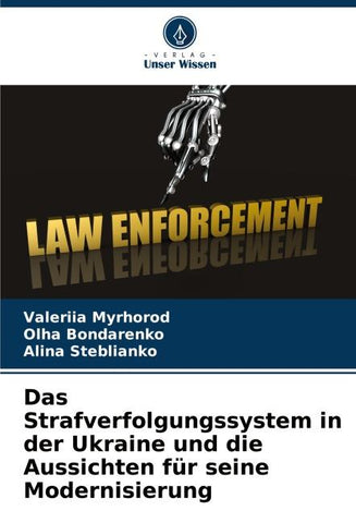 Das Strafverfolgungssystem in der Ukraine und die Aussichten für seine Modernisierung