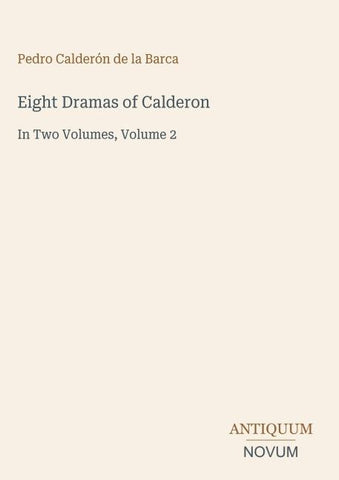 Eight Dramas of Calderon