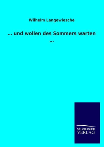 ... und wollen des Sommers warten ...