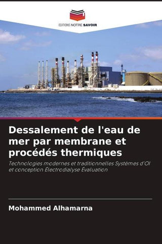 Dessalement de l'eau de mer par membrane et procédés thermiques