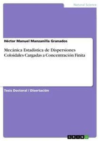 Mecánica Estadística de Dispersiones Coloidales Cargadas a Concentración Finita