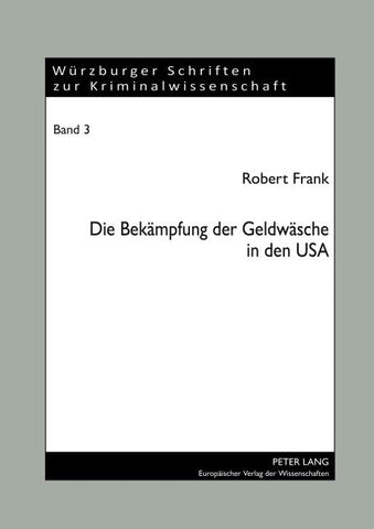 Die Bekämpfung der Geldwäsche in den USA