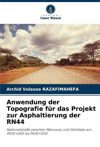 Anwendung der Topografie für das Projekt zur Asphaltierung der RN44