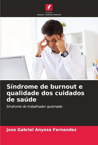 Síndrome de burnout e qualidade dos cuidados de saúde