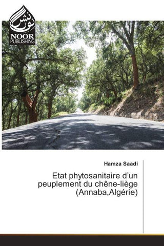 Etat phytosanitaire d'un peuplement du chêne-liège (Annaba,Algérie)