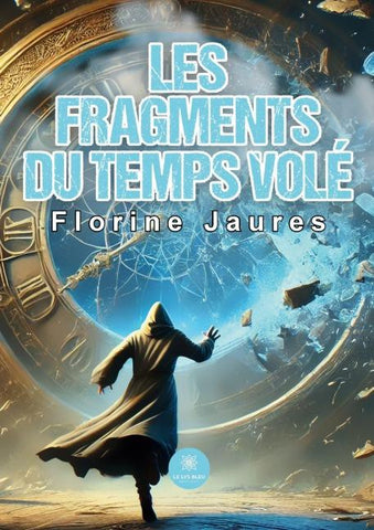 Les fragments du temps volé