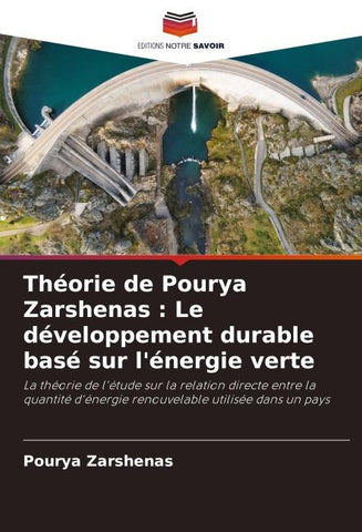 Théorie de Pourya Zarshenas : Le développement durable basé sur l'énergie verte