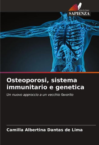 Osteoporosi, sistema immunitario e genetica