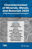 Characterization of Minerals, Metals, and Materials 2025