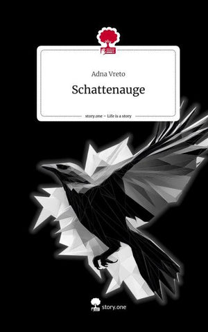 Schattenauge. Life is a Story - story.one