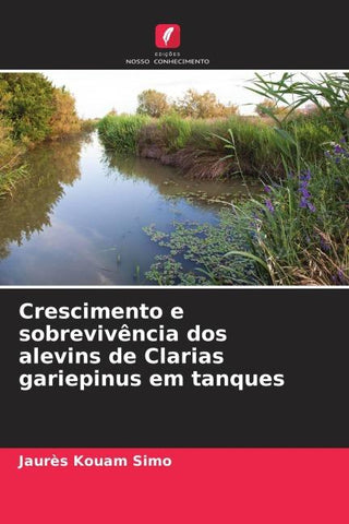 Crescimento e sobrevivência dos alevins de Clarias gariepinus em tanques