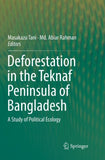 Deforestation in the Teknaf Peninsula of Bangladesh