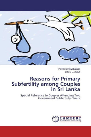 Reasons for Primary Subfertility among Couples in Sri Lanka