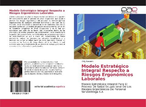 Modelo Estratégico Integral Respecto a Riesgos Ergonómicos Laborales
