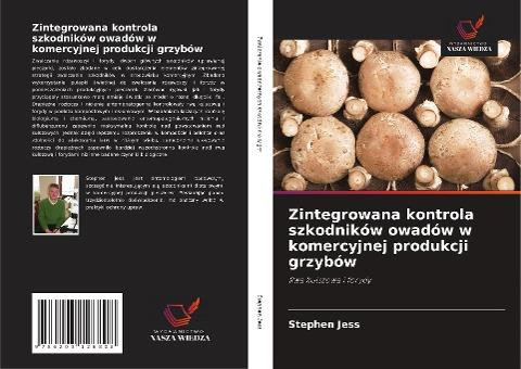 Zintegrowana kontrola szkodników owadów w komercyjnej produkcji grzybów