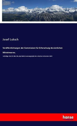 Veröffentlichungen der Commission für Erforschung des östlichen Mittelmeeres.