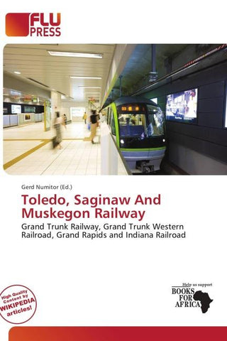 Toledo, Saginaw And Muskegon Railway
