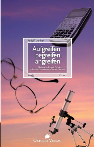 Aufgreifen, begreifen, angreifen Band 4