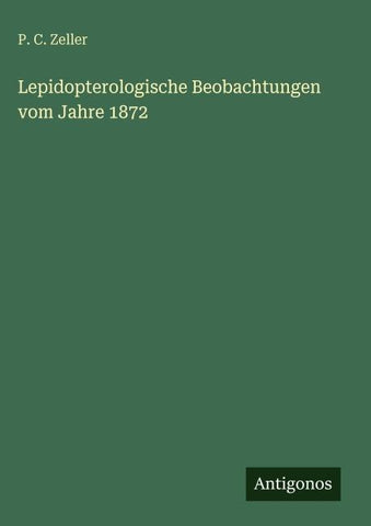 Lepidopterologische Beobachtungen vom Jahre 1872