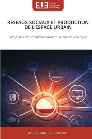 RÉSEAUX SOCIAUX ET PRODUCTION DE L'ESPACE URBAIN
