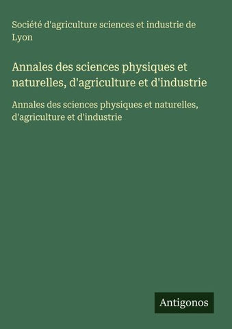 Annales des sciences physiques et naturelles, d'agriculture et d'industrie