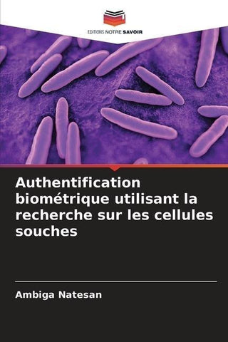 Authentification biométrique utilisant la recherche sur les cellules souches