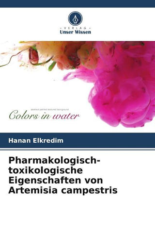 Pharmakologisch-toxikologische Eigenschaften von Artemisia campestris