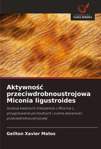 Aktywno¿¿ przeciwdrobnoustrojowa Miconia ligustroides