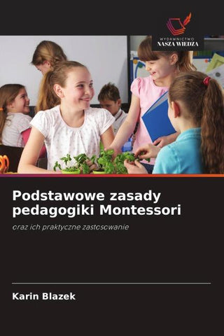 Podstawowe zasady pedagogiki Montessori