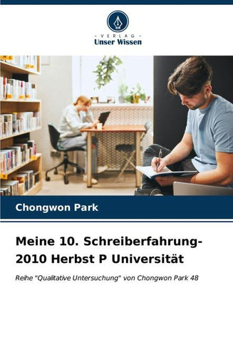 Meine 10. Schreiberfahrung-2010 Herbst P Universität