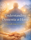 Understanding Dementia at Home