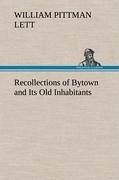 Recollections of Bytown and Its Old Inhabitants