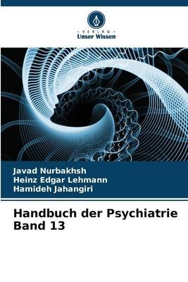 Handbuch der Psychiatrie Band 13