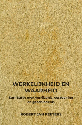 Werkelijkheid en Waarheid