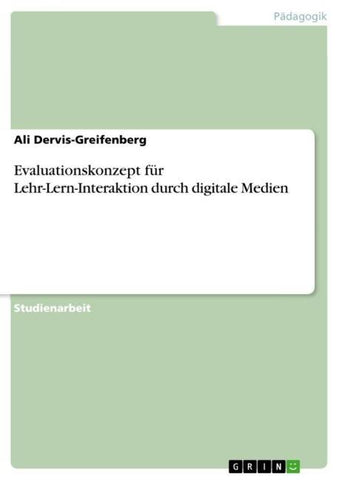 Evaluationskonzept für Lehr-Lern-Interaktion durch digitale Medien
