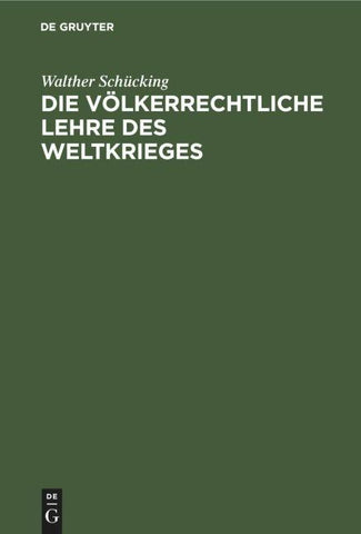 Die völkerrechtliche Lehre des Weltkrieges