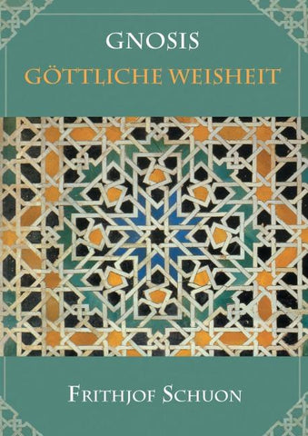 Gnosis - Göttliche Weisheit