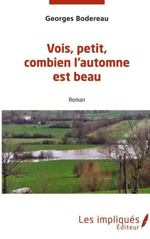 Vois petit combien l'automne est beau
