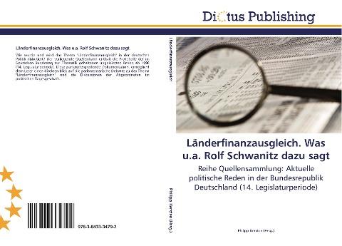 Länderfinanzausgleich. Was u.a. Rolf Schwanitz dazu sagt