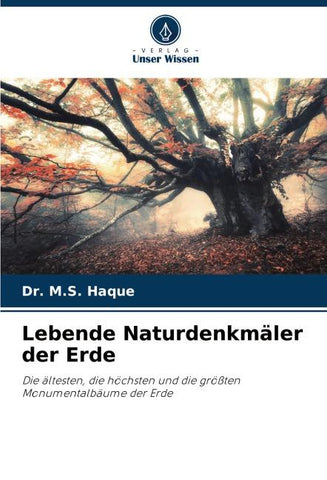 Lebende Naturdenkmäler der Erde